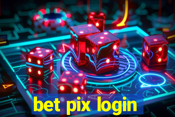 bet pix login