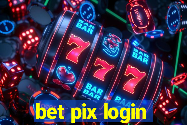 bet pix login