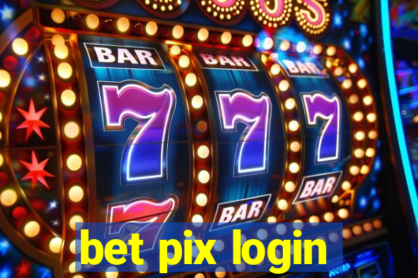 bet pix login