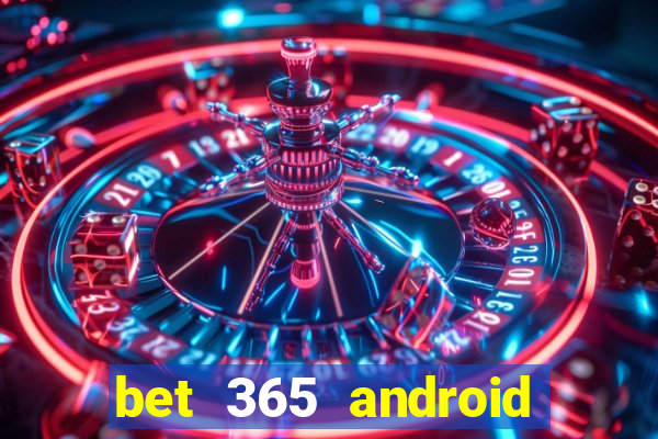 bet 365 android app download