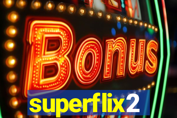 superflix2