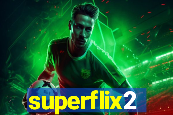 superflix2