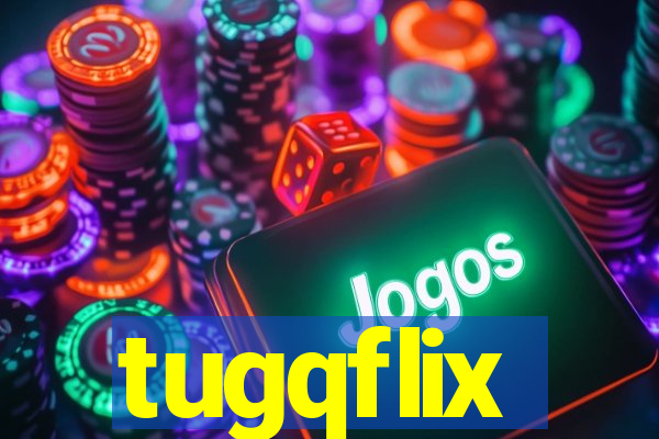 tugqflix