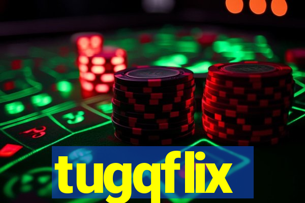 tugqflix