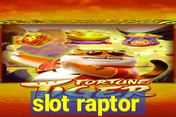 slot raptor