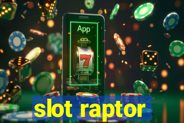 slot raptor