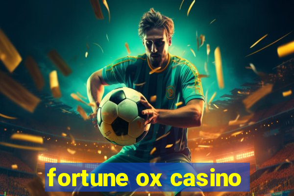 fortune ox casino