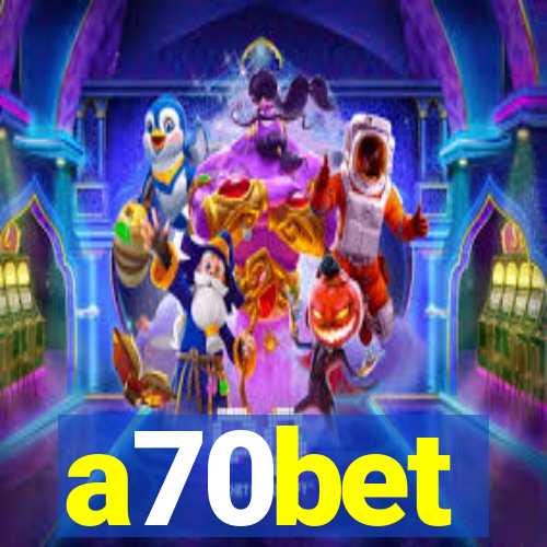 a70bet