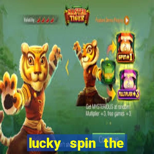 lucky spin the wheel - win fre