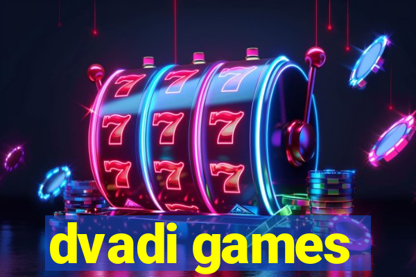 dvadi games