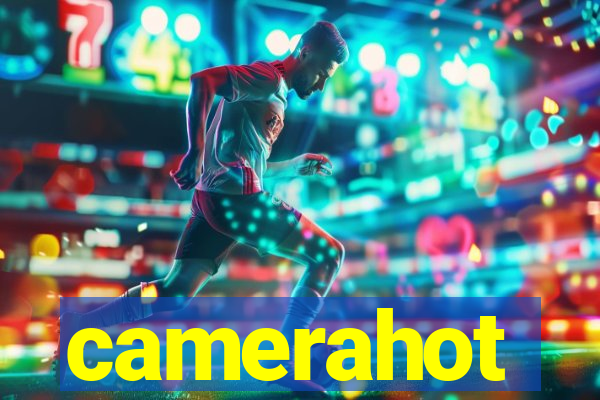 camerahot