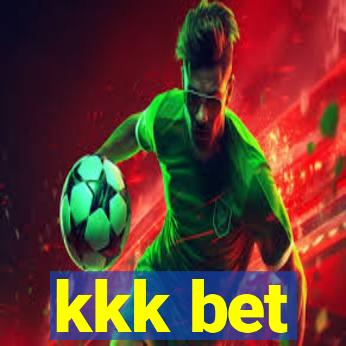 kkk bet