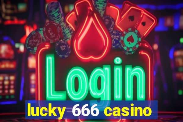 lucky 666 casino