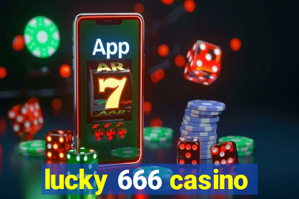 lucky 666 casino