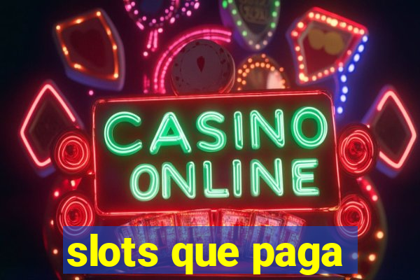 slots que paga