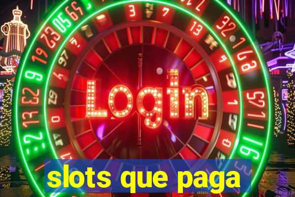 slots que paga