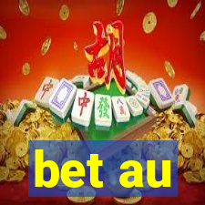 bet au