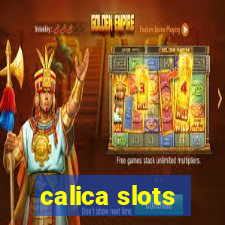 calica slots