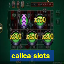 calica slots