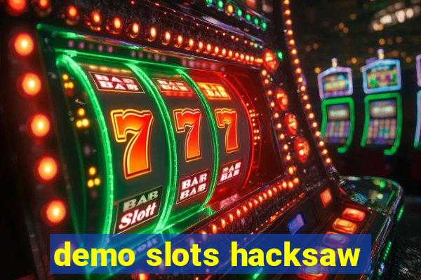 demo slots hacksaw