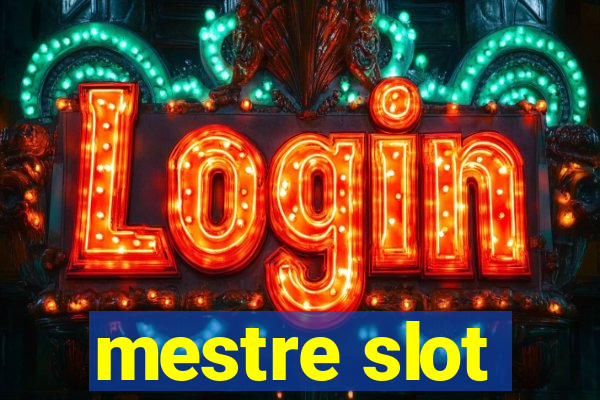 mestre slot