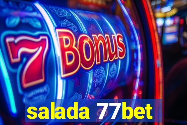 salada 77bet