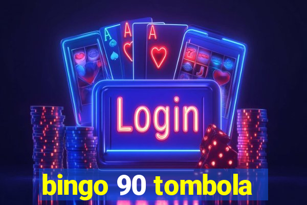 bingo 90 tombola