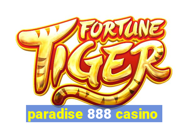 paradise 888 casino