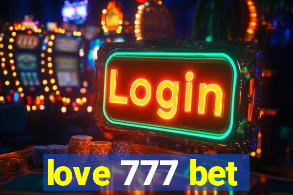 love 777 bet