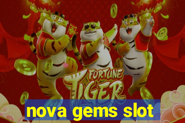 nova gems slot