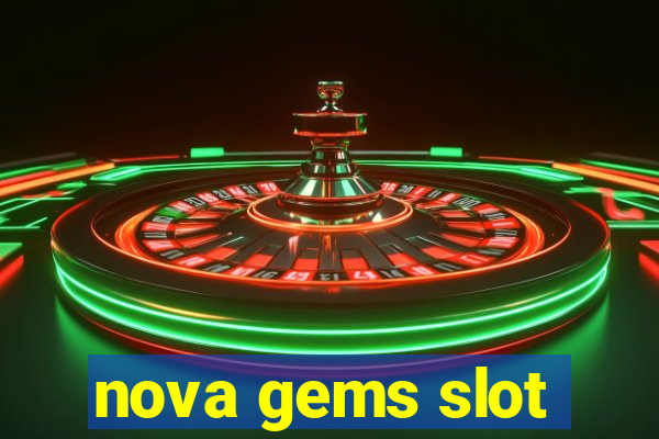 nova gems slot