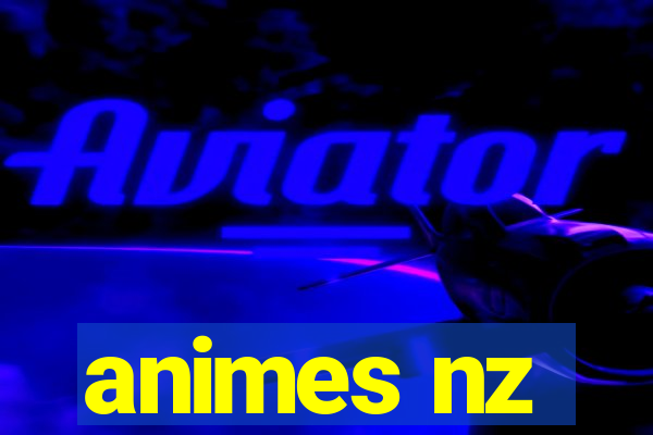 animes nz