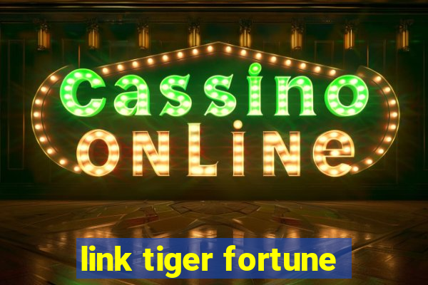 link tiger fortune