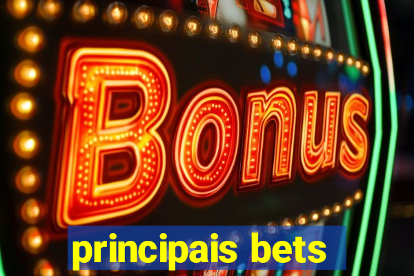 principais bets