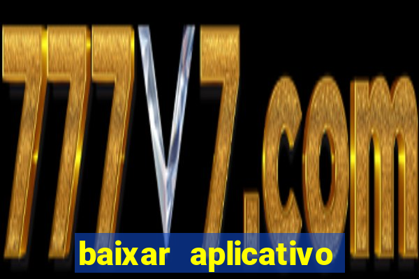 baixar aplicativo do sportingbet