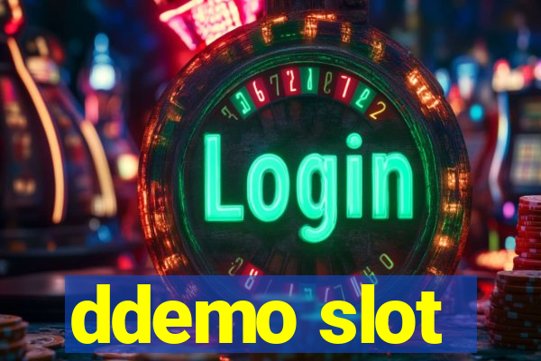 ddemo slot