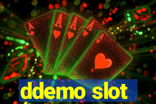 ddemo slot