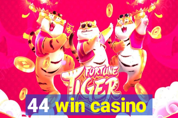 44 win casino