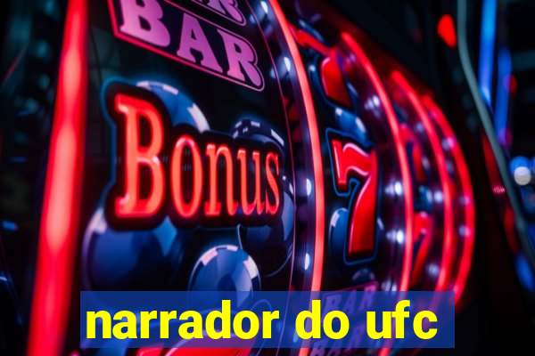 narrador do ufc