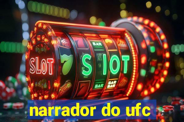 narrador do ufc