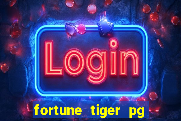 fortune tiger pg paga mesmo