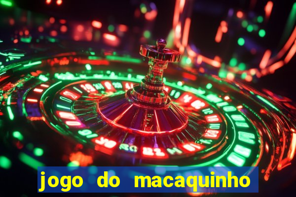 jogo do macaquinho que ganha dinheiro