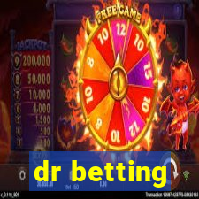 dr betting