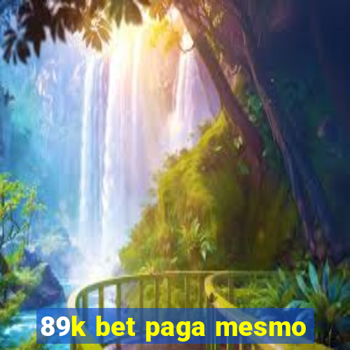 89k bet paga mesmo