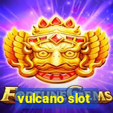 vulcano slot