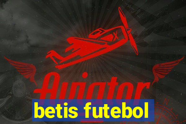 betis futebol