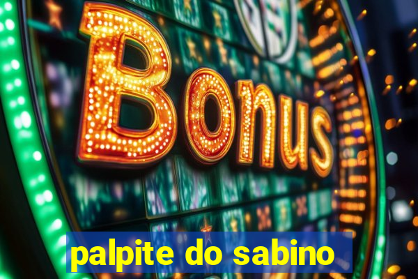 palpite do sabino