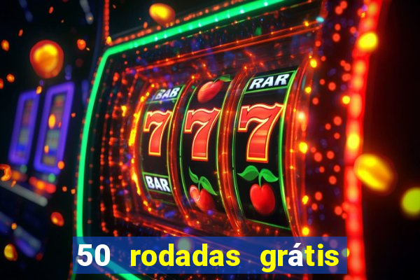 50 rodadas grátis sem depósito