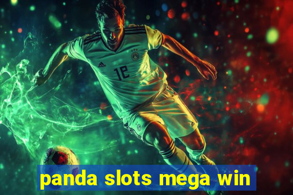 panda slots mega win