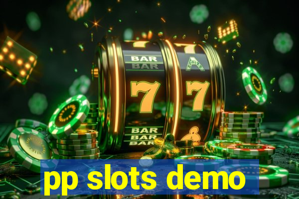 pp slots demo